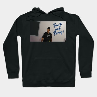 Ferme ta gueule  Ramirez ! Hoodie